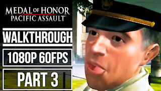 MEDAL OF HONOR PACIFIC ASSAULT Gameplay Walkthrough Part 3 No Commentary [1080p 60fps]