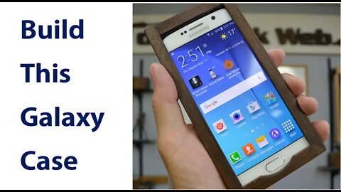 Make a Wooden Galaxy 6 Smartphone Case