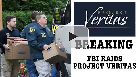 BREAKING! Project Veritas Gets Raided by FBI