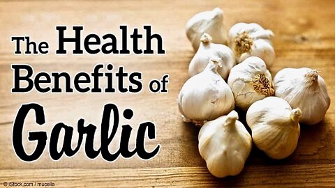The Healing Power of Garlic - Plus Cooking Instructions