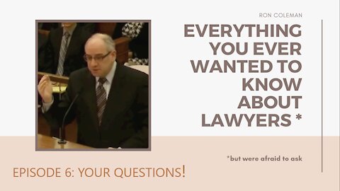 Everything you ever wanted to know about lawyers* - Episode 6: Mark's questions about discovery