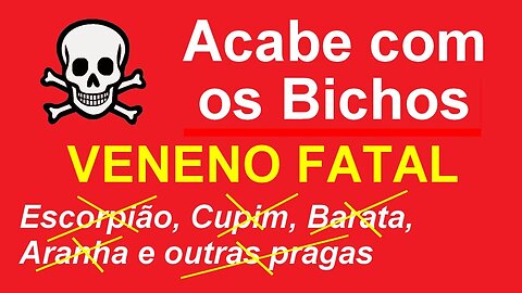 Livre-se dos Bichos. Veneno muito eficiente para acabar com os bichos em casa.