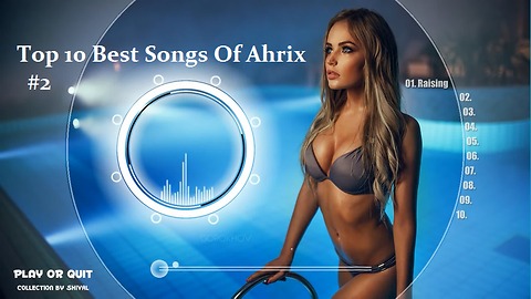 Best Of Ahrix - Top 10 Songs of Ahrix - [2] - Rumble