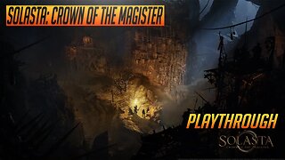 Solasta: Crown of the Magister - Playthrough and Live Review