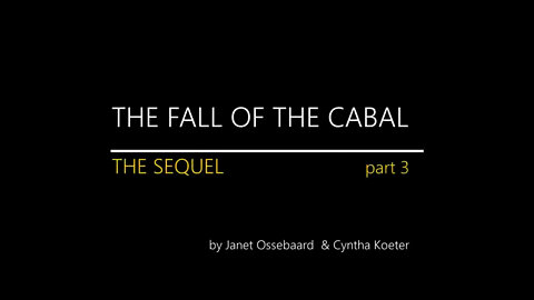 THE SEQUEL TO THE FALL OF THE CABAL - PART 3, World Wide Wrath