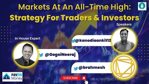 Markets At An All-Time High: Strategy For Traders & Investors | Wealth Podcasts