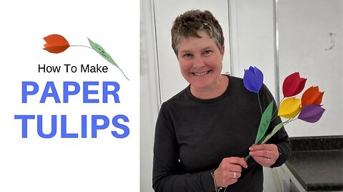 How To Make Paper Tulips | Simple Craft Tutorial