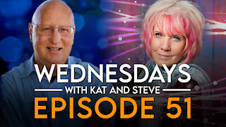 WEDNESDAYS WITH KAT AND STEVE - Episode 51