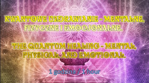 Quantum Healing: Healing - Mental, Physical, and Emotional Healing: Healing - Binaural Beats