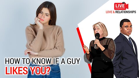 How to know if a guy likes you, he claims you right away?