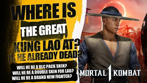 Mortal Kombat 1: Where is The Great Kung Lao In This Timeline? Will He Be DLC? (Quick Thoughts)