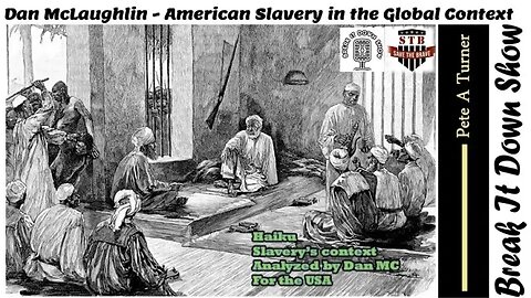 Dan McLaughlin - American Slavery in the Global Context