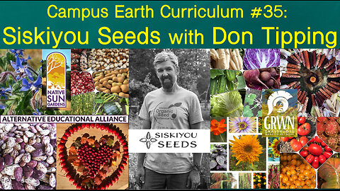 Campus Earth Curriculum #35: Siskiyou Seeds with Don Tipping