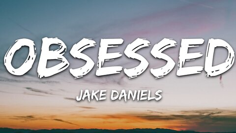 Jake Daniels - Obsessed (Lyrics)