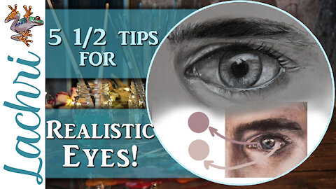 5 1/2 tips to paint & draw more realistic eyes