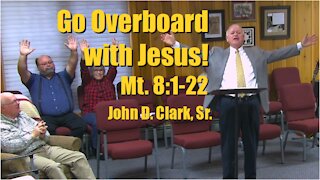 Go Overboard with Jesus - Matthew 8:1-22