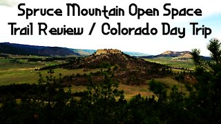 SPRUCE MOUNTAIN OPEN SPACE TRAIL VISIT AND REVIEW / Colorado Day Trip