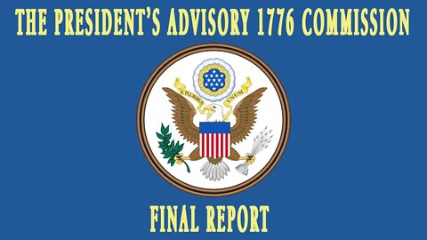 The President's Advisory 1776 Commission Final Report 06 Progressivism * PITD