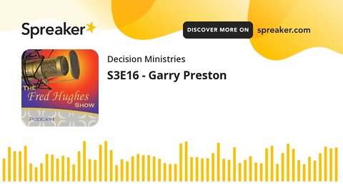 S3E16 - Garry Preston