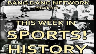 Sports History | May 1st-7th