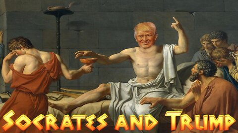 Socrates and Trump