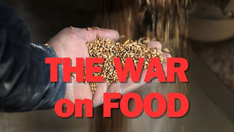THE WAR ON FOOD