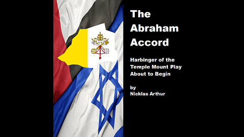 The-Abraham-Accord-01-Prophecy-Reality-