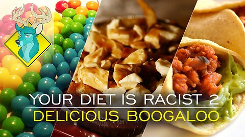 TL;DR - Your Diet is Racist 2 Delicious Boogaloo [22/Sep/17]