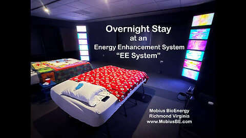 Overnight Stay at an "EE System" Scaler Energy Med Bed Center