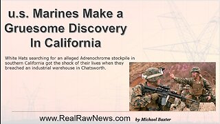 u.s. Marines Make a Gruesome Discovery in Southern California