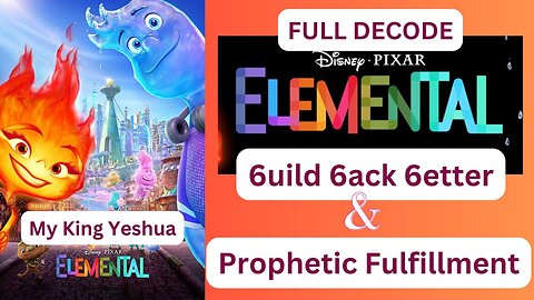 Disney Pixar Elemental FULL Decode & prophetic fulfilment of a man made Earthquake