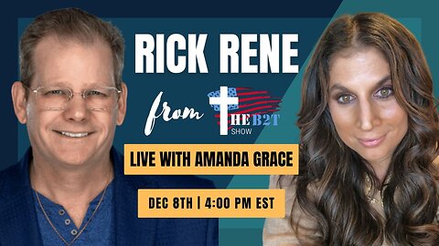 Amanda Grace Talks... LIVE WITH RICK RENE OF BLESSED2TEACH ON AUTHENTICITY OF THE BIBLE & QE STRONG