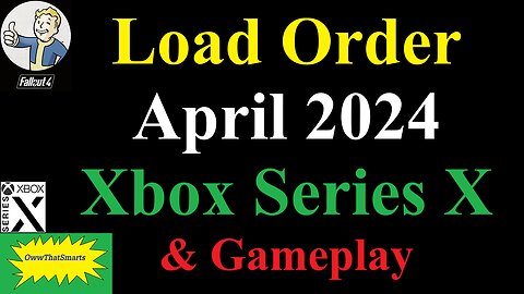 Fallout 4 - Load Order - Xbox Series X - April 2024
