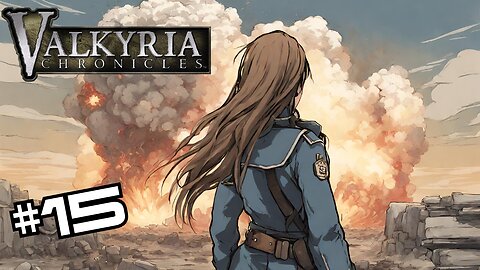 Waifu EXPLOSION | Valkyria Chronicles Remastered For the First Time!