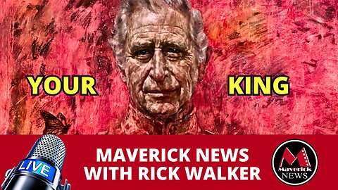 King Charles First Portrait | Court Backs Palestinian Protest | Maverick News with Rick Walker