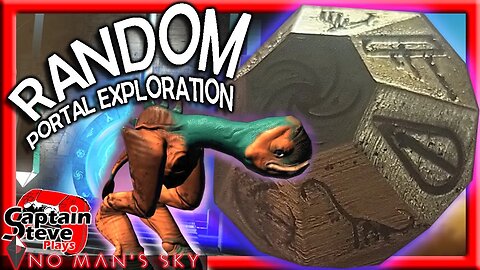 No Man's Sky Random Portal Adventure - Captain Steve - Dice Decides - NMS Exploration