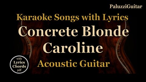 Concrete Blonde Caroline Acoustic Guitar [Karaoke Songs with Lyrics]