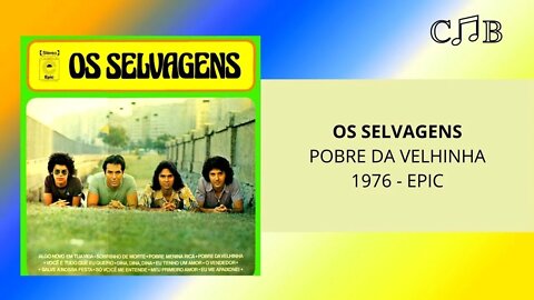 Os Selvagens - Pobre da Velhinha