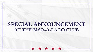 President Trump Special Announcement at the Mar-a-Lago Club