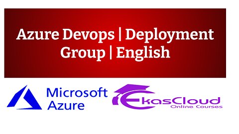 #Azure Devops| Deployment Group | English| Ekascloud