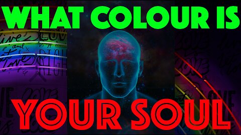 WHAT COLOUR IS YOUR SOUL: A comprehensive guide to soul colours and their meanings