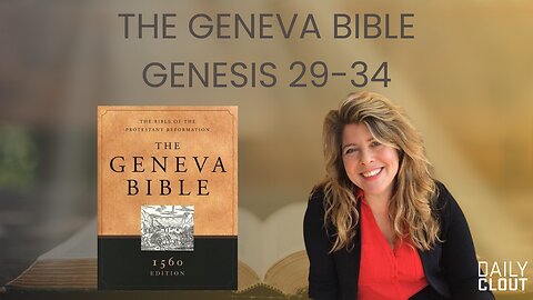 Dr. Naomi Wolf Reads The Geneva Bible Genesis 29-34: Yaacob is Deceived; He Wrestles with Elohim