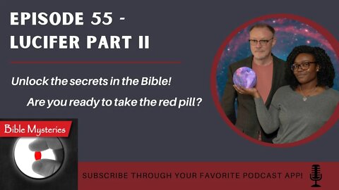 Bible Mysteries: Episode 55 - Lucifer Part 2
