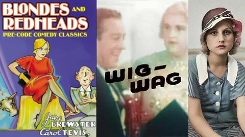 WIG-WAG (1935) Dorothy Granger, Carol Tevis & Grady Sutton | Comedy | B&W