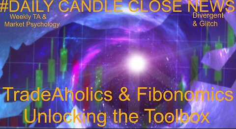 TradeAholics & Fibonomics Trading Course Lesson 3 Unlocking the Toolbox