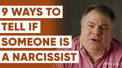 9 Ways to Tell if Someone is a Narcissist - Matthew Kelly