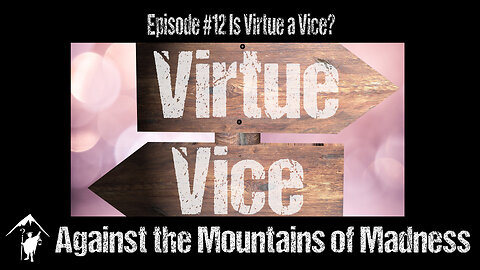 S01E12 Is Virtue a Vice?