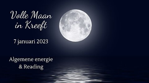 Volle maan in Kreeft - 7 januari 2023