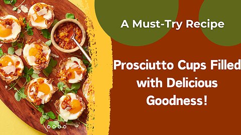 Delicious Prosciutto Cups Recipe - A Perfect Appetizer!