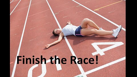 Finish the Race - May 21, 2023